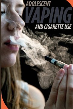 ADOLESCENT VAPING AND CIGARETTE USE - F. Perry, Michael ADOLESCENT VAPING AND CIGARETTE USE - F. Perry, Michael