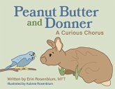 Peanut Butter and Donner: A Curious Chorus
