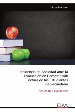 Cover Incidencia de Ansiedad ante la Evaluacio¿n en Comprensio¿n Lectora de los Estudiantes de Secundaria