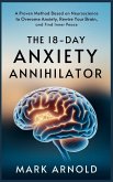The 18-Day Anxiety Annihilator The 18-Day Anxiety Annihilator