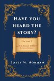 Have You Heard the Story? Have You Heard the Story?