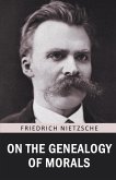 On the Genealogy of Morals On the Genealogy of Morals
