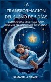 La Transformación Del Sueño De 5 Días La Transformación Del Sueño De 5 Días