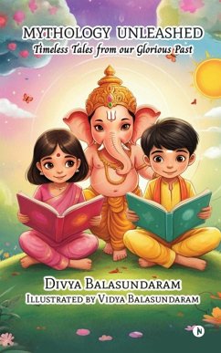 Mythology Unleashed - Divya Balasundaram