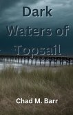 Dark Waters of Topsail