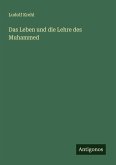 Das Leben und die Lehre des Muhammed