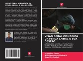 VISÃO GERAL CIRÚRGICA DA FENDA LABIAL E SUA GESTÃO VISÃO GERAL CIRÚRGICA DA FENDA LABIAL E SUA GESTÃO