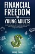 Financial Freedom for Young Adults - Bild 1