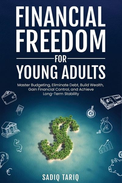 Financial Freedom for Young Adults Financial Freedom for Young Adults