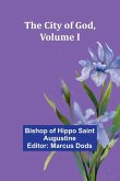 The City Of God, Volume I