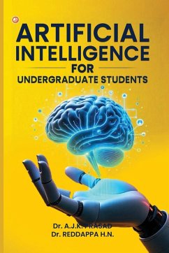 Artificial Intelligence For Undergraduate Students - Prasad Aj, Kameswara