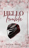 Hello Trouble Hello Trouble