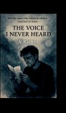 The Voice I Never Heard