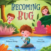 Becoming Bug Becoming Bug
