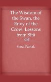 The Wisdom of the Swan, the Envy of the Crow The Wisdom of the Swan, the Envy of the Crow