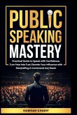 Public Speaking Mastery Public Speaking Mastery