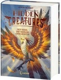 Hidden Creatures (Band 2) - Der Vogel der tausend Geschichten Hidden Creatures (Band 2) - Der Vogel der tausend Geschichten