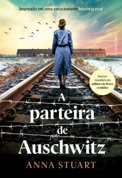 A parteira de Auschwitz (eBook, ePUB) - Stuart, Anna