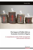 The Impact of Public Debt on Economic Growth in Nigeria The Impact of Public Debt on Economic Growth in Nigeria