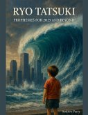 Ryo Tatsuki Prophesies for 2025 and Beyond Ryo Tatsuki Prophesies for 2025 and Beyond