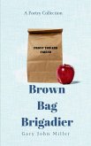 Brown Bag Brigadier