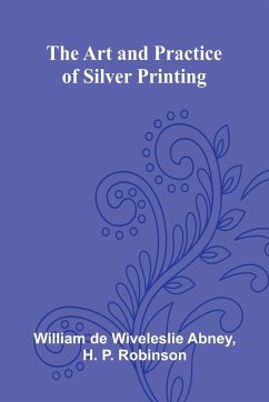 Cover The Art And Practice Of Silver Printing