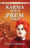 Karma-Yoga and Prem-Yoga Karma-Yoga and Prem-Yoga