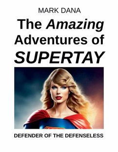 The Amazing Adventures of SuperTay - Dana, Mark
