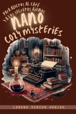 Nano Cozy Mysteries para adictos al café y a los secretos ajenos Nano Cozy Mysteries para adictos al café y a los secretos ajenos