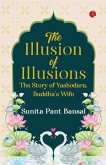 The Illusion of Illusions The Illusion of Illusions