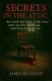 Secrets in the Attic Secrets in the Attic