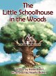 The Little Schoolhouse in the Woods - Bild 1