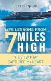 Life Lessons From 7 Miles High Life Lessons From 7 Miles High
