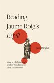 Reading Jaume Roig's Espill (eBook, ePUB) Reading Jaume Roig's Espill (eBook, ePUB)
