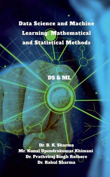 Data Science and Machine Learning Data Science and Machine Learning