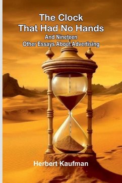 Cover The Clock That Had No Hands; And Nineteen Other Essays About Advertising