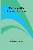 The Scientific Pioneer Returns The Scientific Pioneer Returns