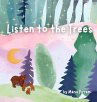 Listen to the Trees - Bild 1