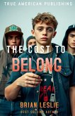The Cost To Belong The Cost To Belong