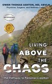 Living Above the Chaos Living Above the Chaos