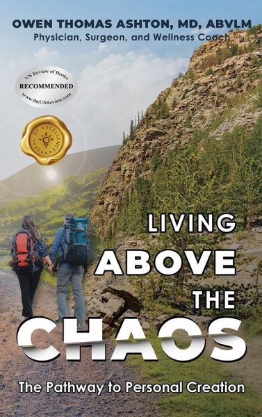 Living Above the Chaos