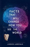 Facts That Will Change How You See The World Facts That Will Change How You See The World