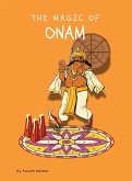 The Magic of Onam The Magic of Onam