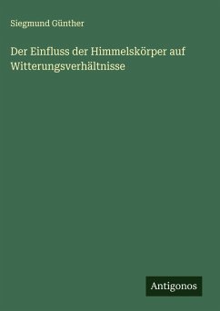 Cover Der Einfluss der Himmelskörper auf Witterungsverhältnisse