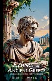 Echoes of Ancient Greece Echoes of Ancient Greece