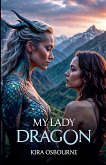 My Lady Dragon My Lady Dragon