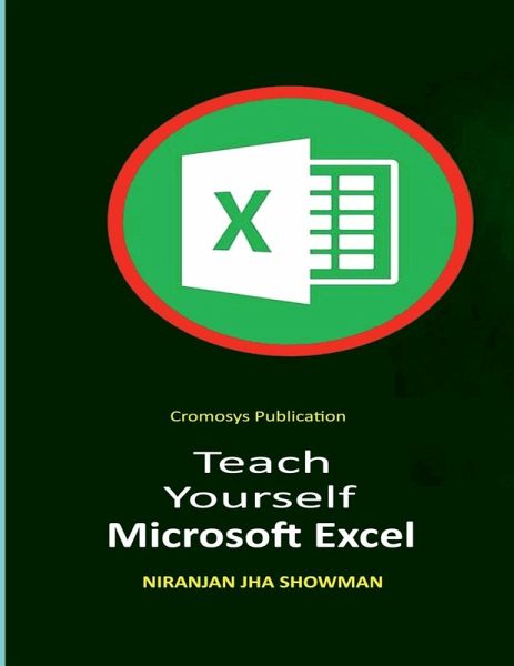 Teach Yourself Microsoft Excel Teach Yourself Microsoft Excel