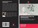 NANOTECNOLOGIA EM ORTODONTIA NANOTECNOLOGIA EM ORTODONTIA
