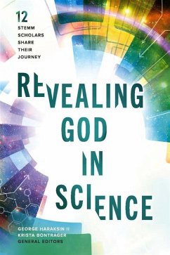 Cover Revealing God in Science: 12 STEMM Scholars Share Their Journey (eBook, ePUB)