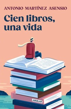 Cover Cien Libros, Una Vida / One Hundred Books and One Life